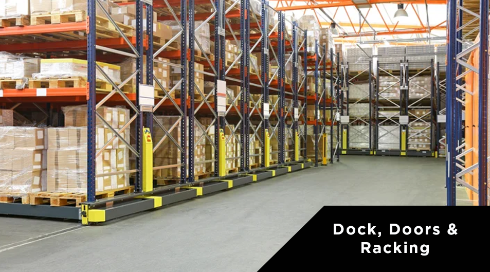 Dock, Doors, and Racking